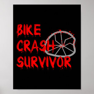 Bike Crash Survivor Funny Fall And Accident Sarcas Poster