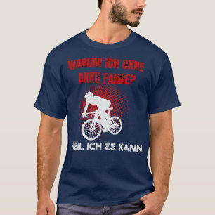 Bike Fahren Ohne Akku Mountainbike Rad 1 T-Shirt