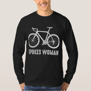 Bike For Women Spokes Woman Bicycle Cyclist Gift T-Shirt