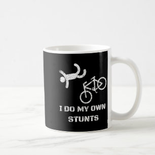 Bike Lover Shirt - I Do My Own Stunts Bmx Cycling  Coffee Mug