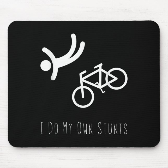Bike Lover Shirt - I Do My Own Stunts Bmx Cycling  Mouse Pad (Front)