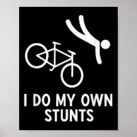 Bike Lover Shirt I Do My Own Stunts Cycling