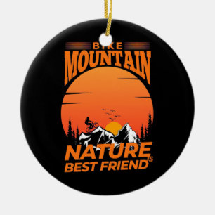 Bike Mountain Nature Is Best Friend Ceramic Ornament