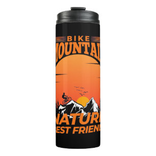 Bike Mountain Nature Is Best Friend Thermal Tumbler