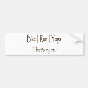 Bike   Run   Yoga Bumper Sticker