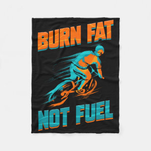 Bike Tour Cycling Lover Bicycle Rider I Burn Fat N Fleece Blanket