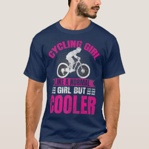 Biker Bicycle Cycling Cycle Rider Bike Ride Girl T-Shirt