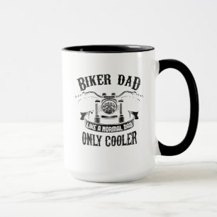Biker Dad Like A Normal Dad Only Cooler Mug
