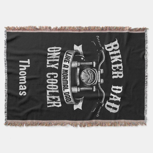 Biker Dad Like A Normal Dad Only Cooler Throw Blanket (Front)