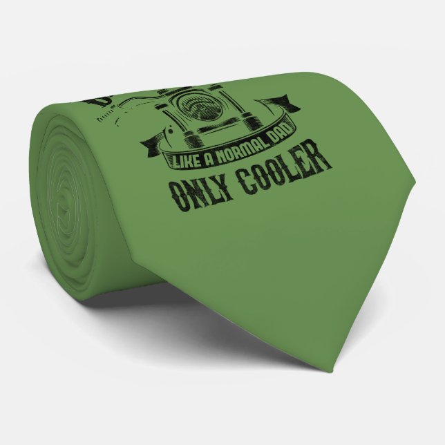 Biker Dad Like A Normal Dad Only Cooler Tie (Rolled)