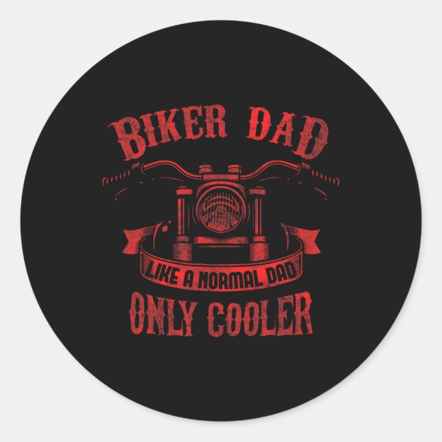 Biker Dad Motorcycle Father&# s Day Design For Fa Classic Round Sticker (Front)