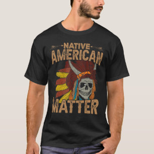 Biker For Men Indian Native American Matter Skull T-Shirt
