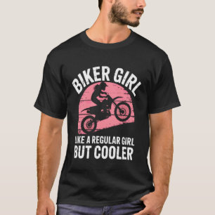 Biker Girl But Cooler Motocross Dirt Bike Supercro T-Shirt