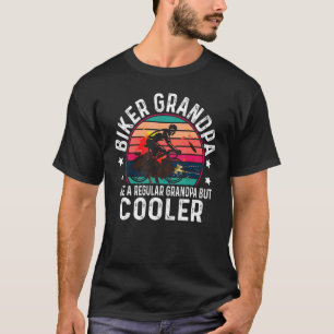 Biker Grandpa Like A Regular Grandpa Cyclist Ridin T-Shirt