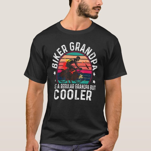 Biker Grandpa Like A Regular Grandpa Cyclist Ridin T-Shirt (Front)
