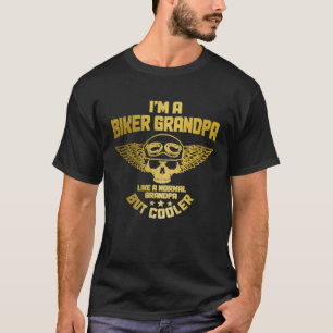 Biker Grandpa Like Normal But Much Cooler  Motorcy T-Shirt