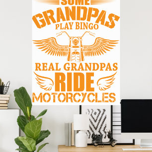 Biker Grandpa Quote Real Grandpas Ride Motorcycles Poster