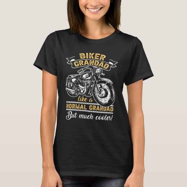 Biker Motorbike Normal Granddad But Cooler Fathers T-Shirt (Front)