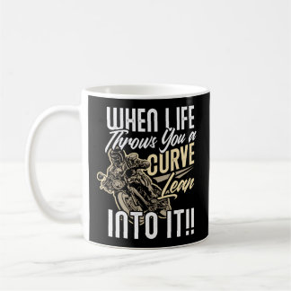 Biker Quote Biker Rider Motorcycle Coffee Mug