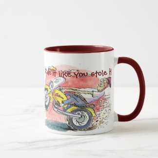 Biker, Ride it like you stole it!, Monty Mug