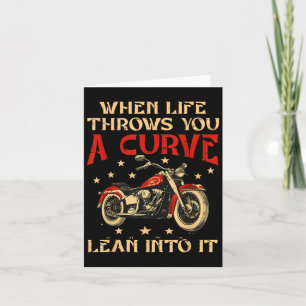 Biker When Life Throws You A Curve Motorcycle Men  Card