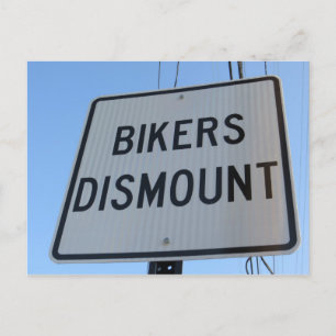 Bikers Dismount Sign Postcard
