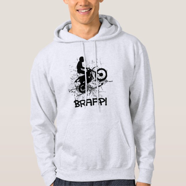 Bikers Motocross Dirt Bikers Mud Splatter Braap! Hoodie (Front)