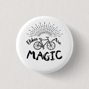 Bikes Are Magic 1 Inch Round Button