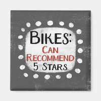 Bikes Review 5 Stars Refrigerator Magnet