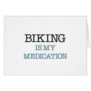Biking is my Medication
