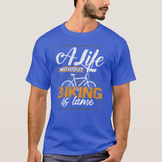 Biking Quote family T-Shirt