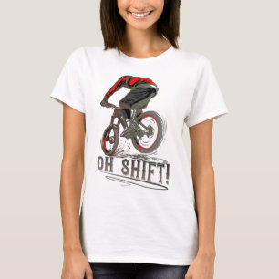 Biking Riding Mtb Mountain Biker Oh Shift  T-Shirt