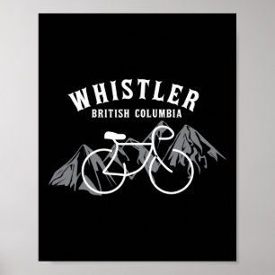Biking Whistler Vancouver British Columbia Canada Poster