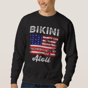 Bikini Atoll Flag Distressed Bikini Flag Sweatshirt