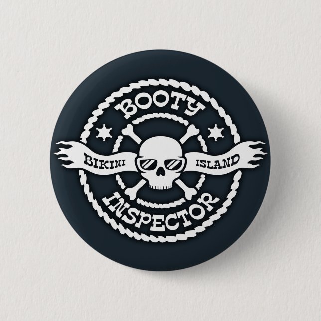 Bikini Island Booty Inspector 2 Inch Round Button (Front)