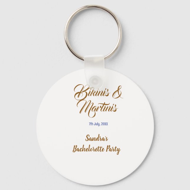 bikinis & martinis bachelorette party name brown  keychain (Front)