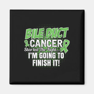 Bile Duct Cancer Awareness Ill Finish This Fight  Magnet