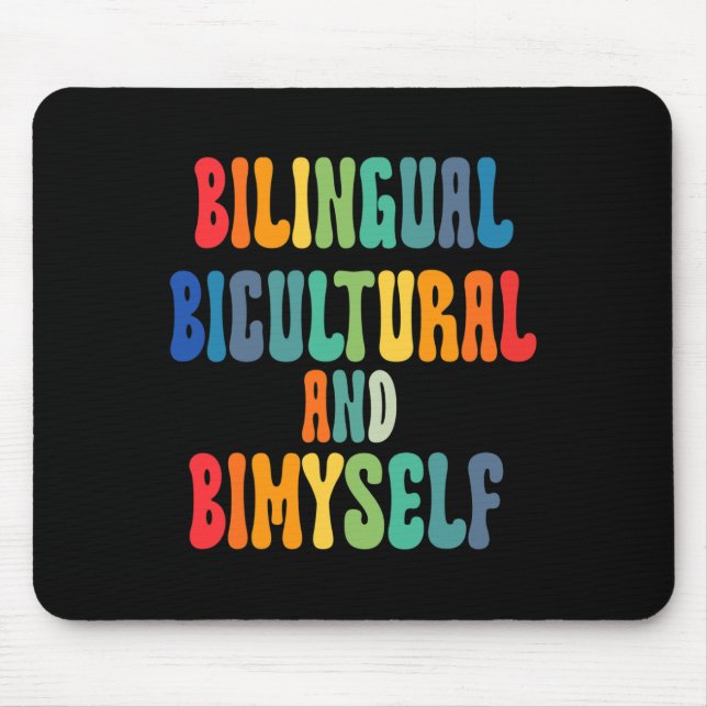 Bilingual Bicultural And Bimyself Asl Deaf Awarene Mouse Pad (Front)