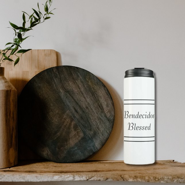 Bilingual Black & White Spanish Bendecido Blessed  Thermal Tumbler (White Bilingual Blessed Bendecidos Thermal Tumbler. Multilingual Project.)