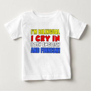 Bilingual Cry In Finnish Baby T-Shirt