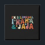 Bilingual Teacher Back To School Apparel I'm Bilin Magnet<br><div class="desc">Bilingual Teacher Back To School Apparel I'm Bilingual I Haha Jaja Spanish Teacher Bilingual Teacher</div>
