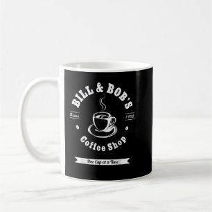 Bill and Bob's Coffee Shop AA Recovery  Coffee Mug