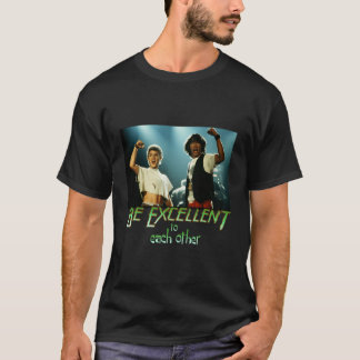 Bill And Ted'S Excellent Adventure Excellent To Ea T-Shirt