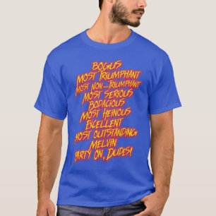 Bill and Teds MOST Bodacious Quotes T-Shirt