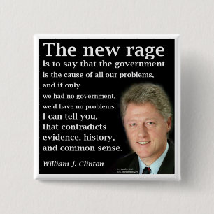 Bill Clinton No Government Quote 2 Inch Square Button