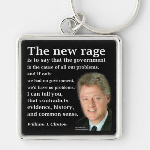 Bill Clinton No Government Quote Keychain