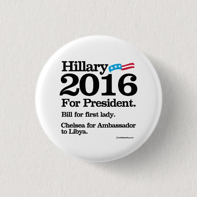 Bill for First Lady - Chelsea for Ambassador 1 Inch Round Button (Front)