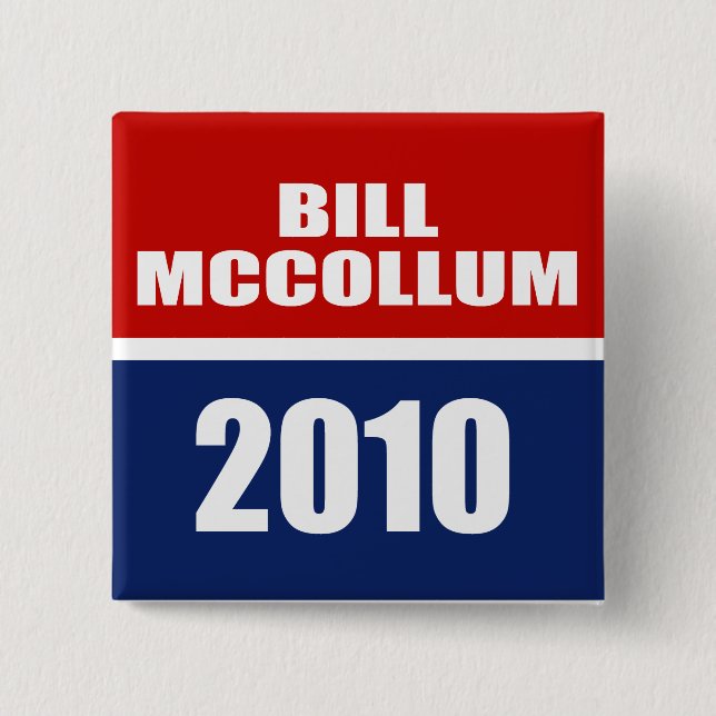 BILL MCCOLLUM FOR GOVERNOR 2 INCH SQUARE BUTTON (Front)