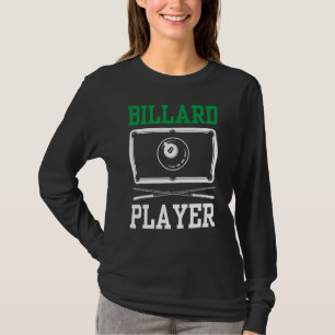 Billard Player  Pool Billiard T-Shirt