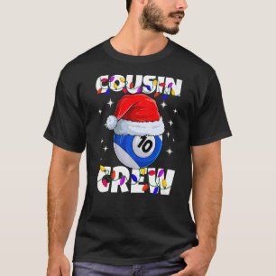 Billiard 10 Ball Play Pool Cousin Crew Christmas L T-Shirt